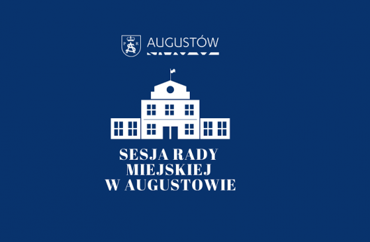 Ogłoszenie o obradach  L sesji Rady Miejskiej w Augustowie