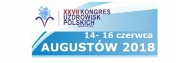 XXVII Kongres Uzdrowisk Polskich w Augustowie i Druskiennikach