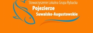 Stowarzyszenie Lokalna Grupa Rybacka „Pojezierze Suwalsko-Augustowskie” 