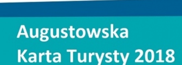 Augustowska Karta Turysty 2018