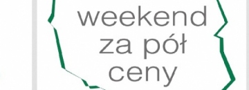 IV edycja akcji „Polska zobacz więcej – weekend za pół ceny”