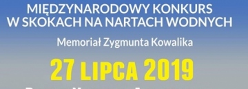 Międzynarodowy Konkurs Skoków na Nartach Wodnych Lotto Netta Cup - Memoriał Zygmunta Kowalika 2019